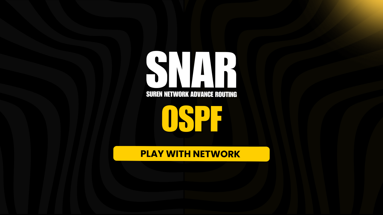 SNAR OSPF SUREN NETWORK ADVANCE ROUTING